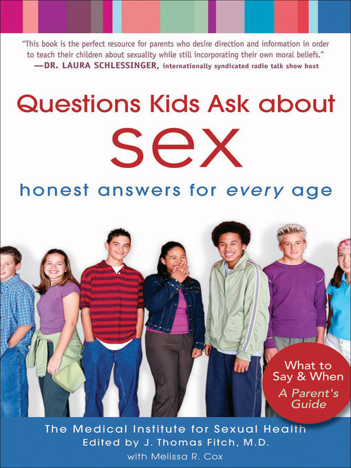 Title details for Questions Kids Ask about Sex by J. Thomas Fitch - Available